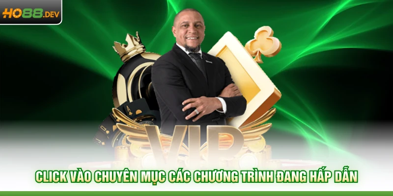 Click vào chuyên mục các chương trình đang hấp dẫn
