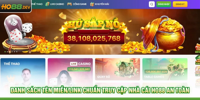 Danh sách tên miền/link chuẩn truy cập HO88 an toàn