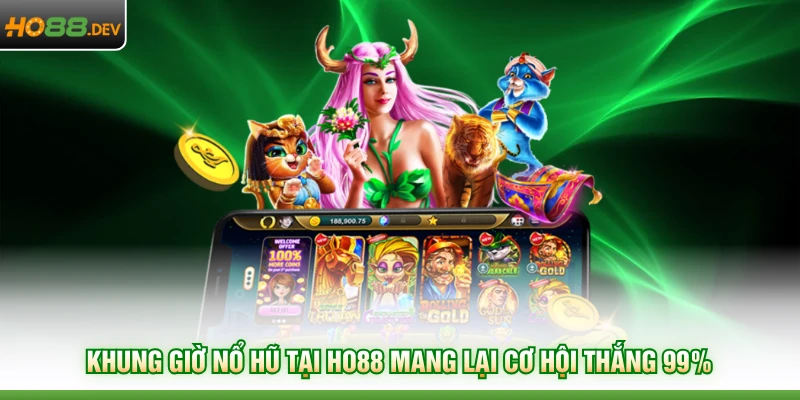 Khung giờ nổ hũ