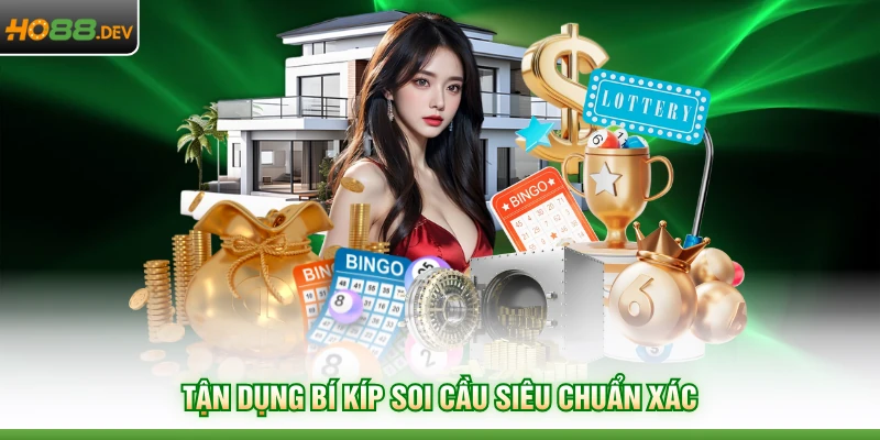 Tận dụng bí kíp soi cầu siêu chuẩn xác